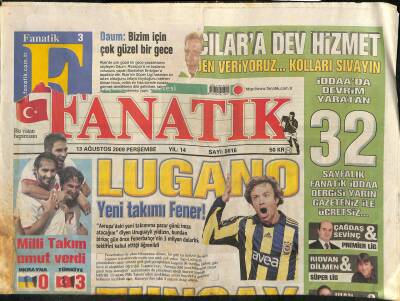 Fanatik Gazetesi 13 Ağustos 2009 - Tümer Dönerse İnönüyü Yıkarız - Şanlı İçin Kartal da Devreye Girdi GZ124510 - 1
