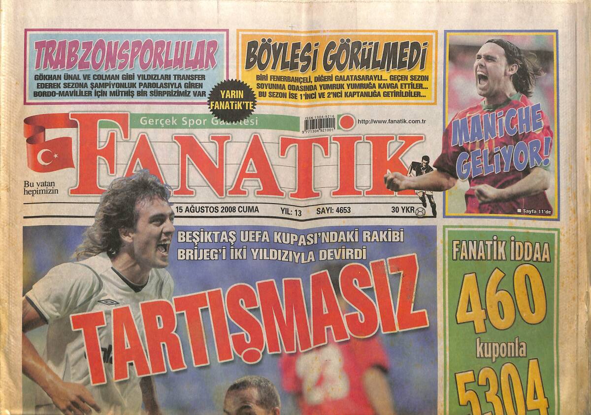 Fanatik Gazetesi 15 Ağustos 2008 - Beşiktaş UEFA Kupasındaki Rakibini İki Yıldızıyla Devirdi - Küçük Kali İşbaşında GZ155300 - 1