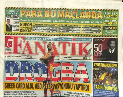 Fanatik Gazetesi 16 Şubat 2014 - Drogba Green Card Aldı ABD Rezervasyonunu Yaptırdı GZ101253 - 1
