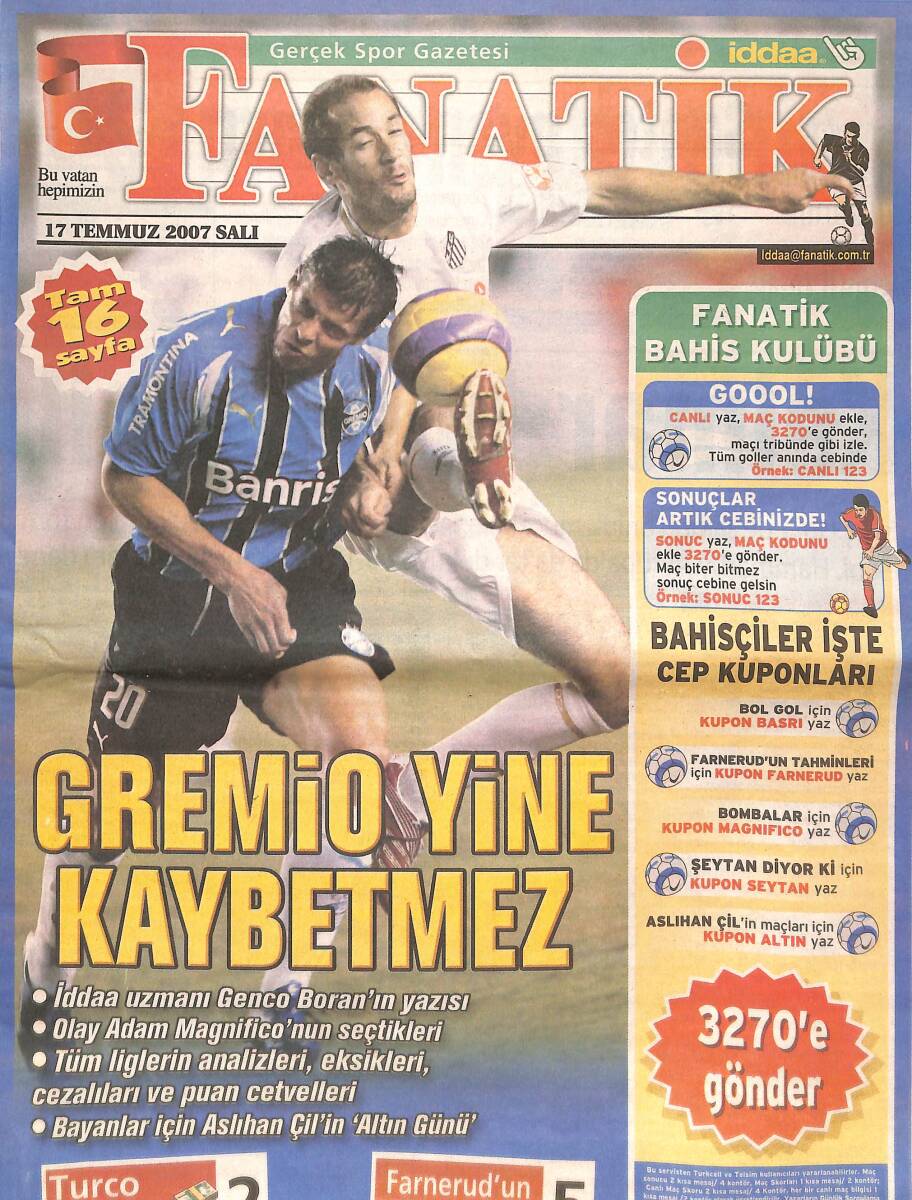 Fanatik Gazetesi 17 Temmuz 2007 -Gremio Yine Kaybetmez - Flamengo Mecbur GZ135675 - 1