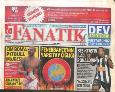Fanatik Gazetesi 17 Temmuz 2013 - Fenerbahçenin Yargıtay Çığlığı GZ104547 - 1