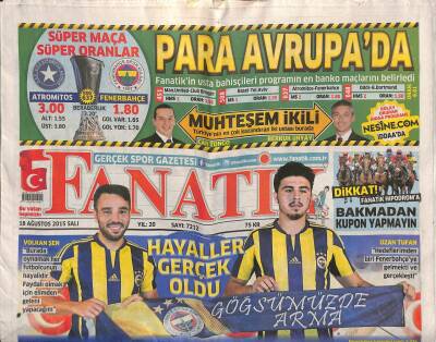 Fanatik Gazetesi 18 Ağustos 2015 - Aslı Çakır Alptekine Dopingten 8 Yıl Men - Sneijder İmzayı Neden Atmıyor ? GZ106169 - 1