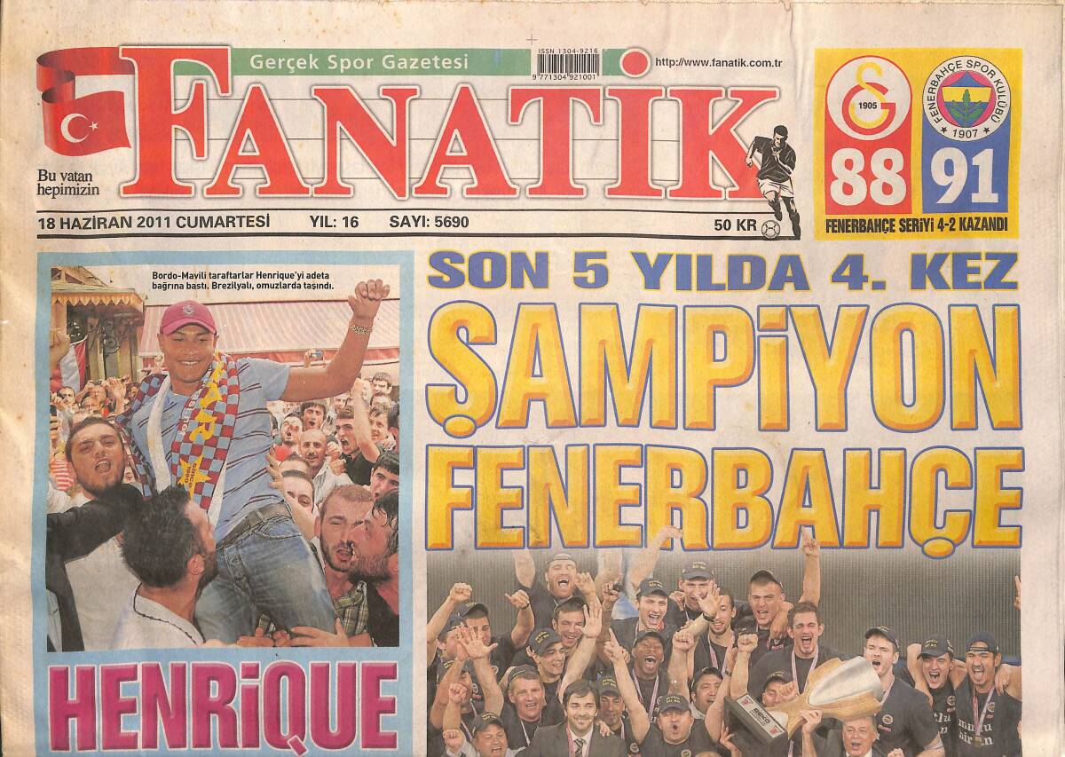 Fanatik Gazetesi 18 Haziran 2011 - Son 5 Yılda 4. Kez Şampiyon Fenerbahçe - Henrique Trabzonsporu Salladı GZ136136 - 1