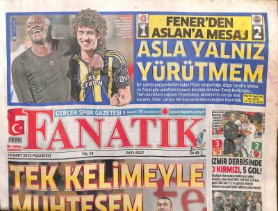 Fanatik Gazetesi 18 Mart 2013 - Galatasaray Tek Kelimeyle Muhteşem 3-1 GZ107128 - 1