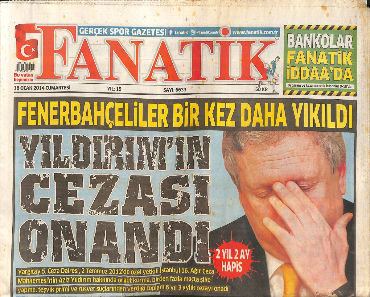 Fanatik Gazetesi 18 Ocak 2014 - Fenerbahçeliler Bir Kez Daha Yıkıldı - Aziz Yıldırım'ın Cezası Onandı GZ137195 - 1