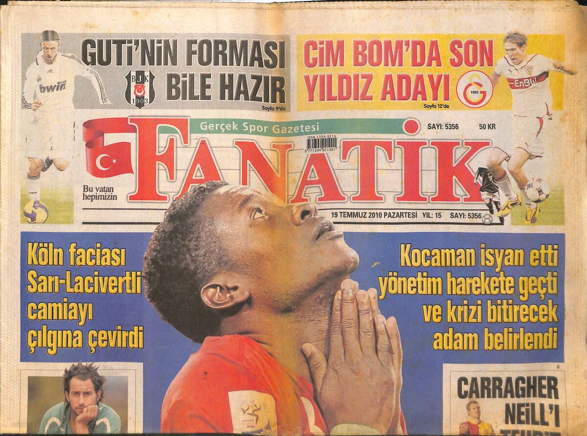 Fanatik Gazetesi 19 Temmuz 2010 - Aykut Kocaman İsyan Etti - Köln Faciası Sarı-Lacivertli Camiayı Çılgına Çevirdi! GZ137190 - 1