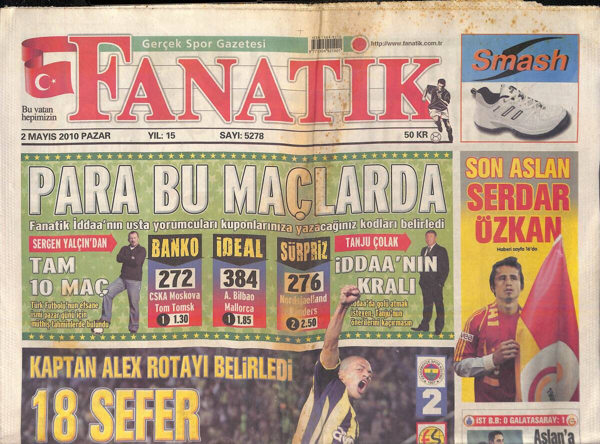 Fanatik Gazetesi 2 Mayıs 2010 - İşte Son Aslan Serdar Özkan ! - Kaptan Alex Rotayı Belirledi GZ159436 - 1