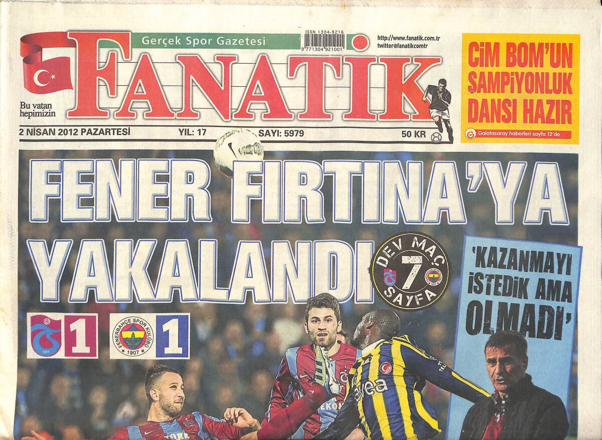 Fanatik Gazetesi 2 Nisan 2012 - Carvalhal Kovuluyor - Cim Bom'un Şampiyonluk Dansı Hazır GZ159440 - 1