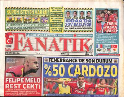 Fanatik Gazetesi 2 Temmuz 2013 - Felipe Melo Rest Çekti GZ116678 - 1