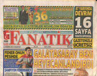 Fanatik Gazetesi 21 Haziran 2014 - Kartal , Olcan İçin Zam Yaptı ! - Rihanna Dünya Kupasını Yakından Takip Ediyor GZ106157 - 1