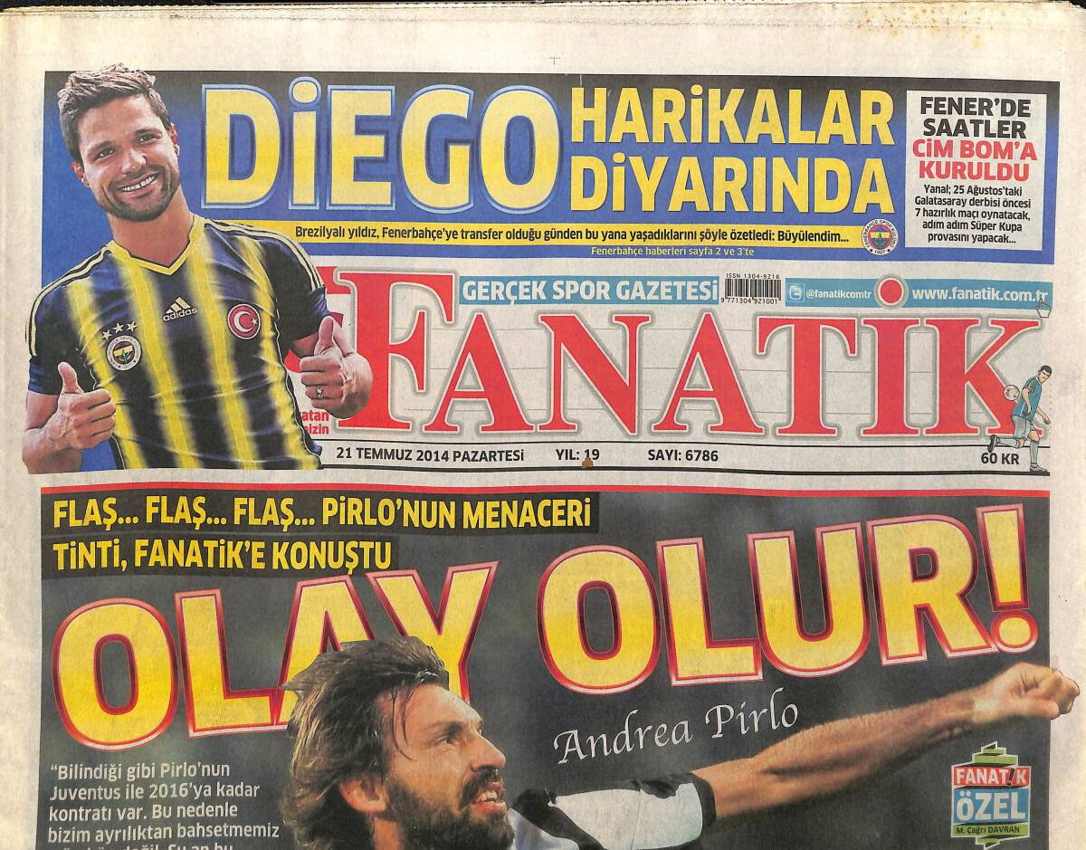 Fanatik Gazetesi 21 Temmuz 2014 - Diego Harikalar Diyarında - Gökhan Töre Koptu Geliyor GZ155287 - 1