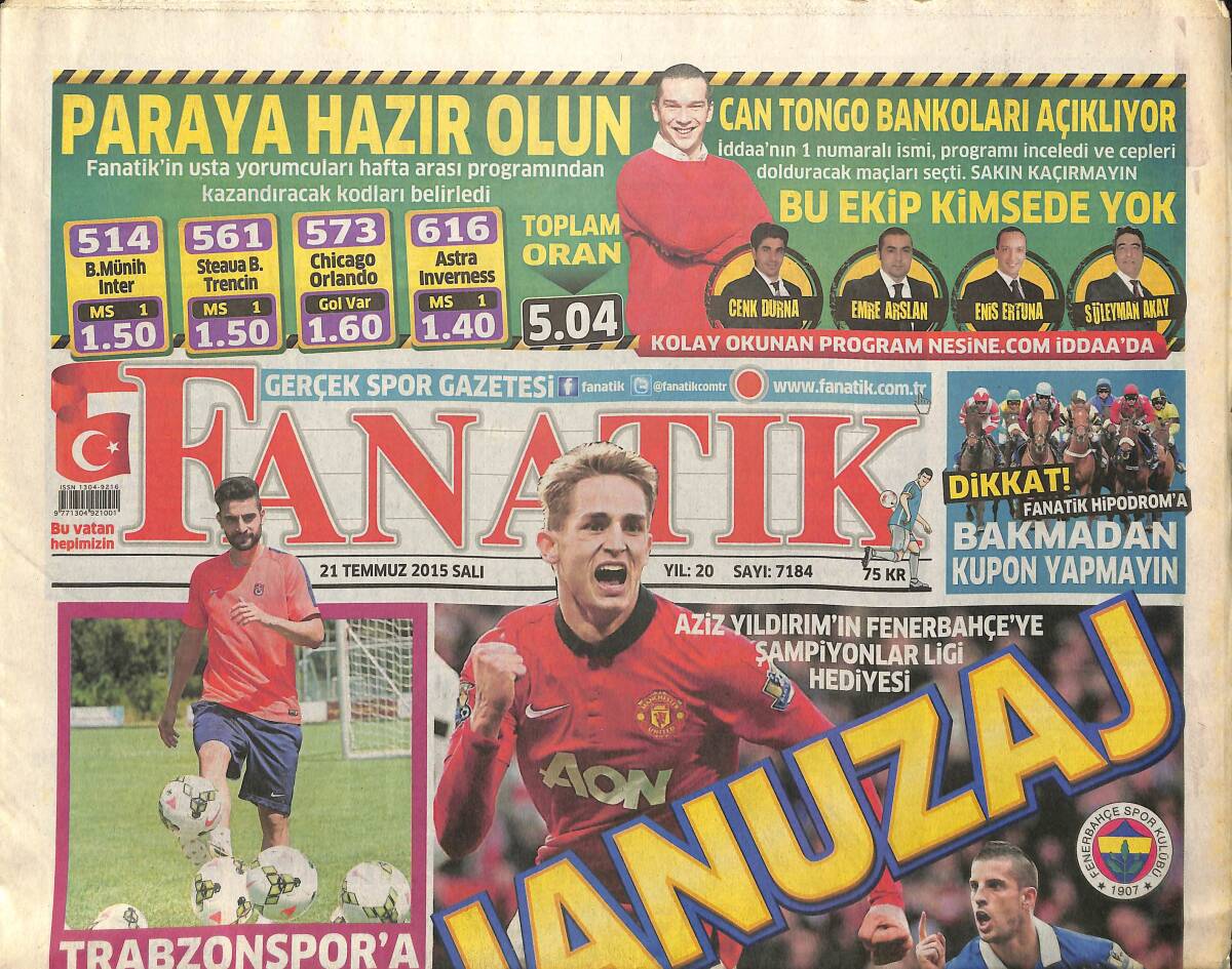 Fanatik Gazetesi 21 Temmuz 2015 - Aziz Yıldırım'ın Fenerbahçe'ye Şampiyonlar Ligi Hediyesi - Alex Telles Kalıyor GZ155293 - 1