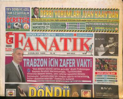 Fanatik Gazetesi 22 Eylül 2013 - Trabzon İçin Zafer Vakti - Kartal İçin Çok Şey Aslan İçin Her Şey GZ124445 - 1