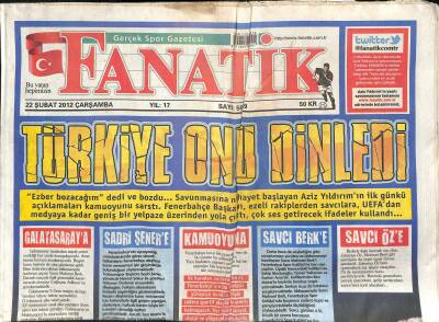 Fanatik Gazetesi 22 Şubat 2012 - Aziz Yıldırım Evet Ben Örgüt Kurdum - Ünal Aysaldan Hisse Güvencesi GZ124543 - 1
