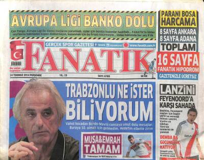 Fanatik Gazetesi 24 Temmuz 2014 - Galatasarayda Sıcak Saatler Sürüyor GZ104561 - 1