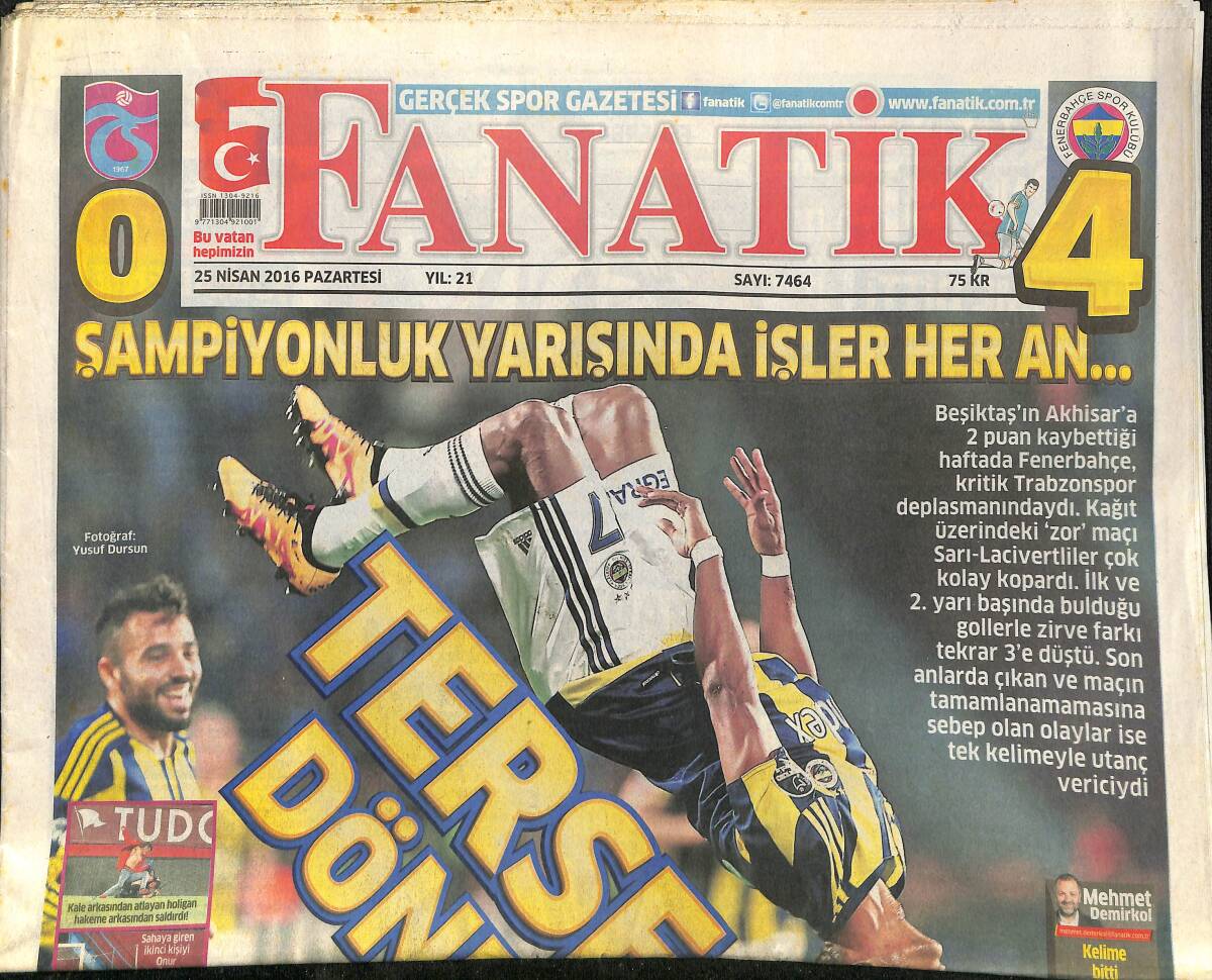 Fanatik Gazetesi 25 Nisan 2016 - Şenol Güneş O Şampiyonluk Bizim Olacak - Trabzon'a Ağır Ceza Kapıda GZ155294 - 1