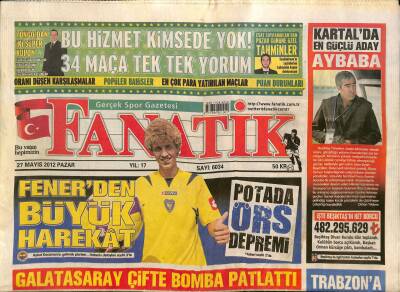 Fanatik Gazetesi 27 Mayıs 2012 - Kartalda En Güçlü Aday Aybaba - Rüştüye Kötü Veda GZ125713 - 1