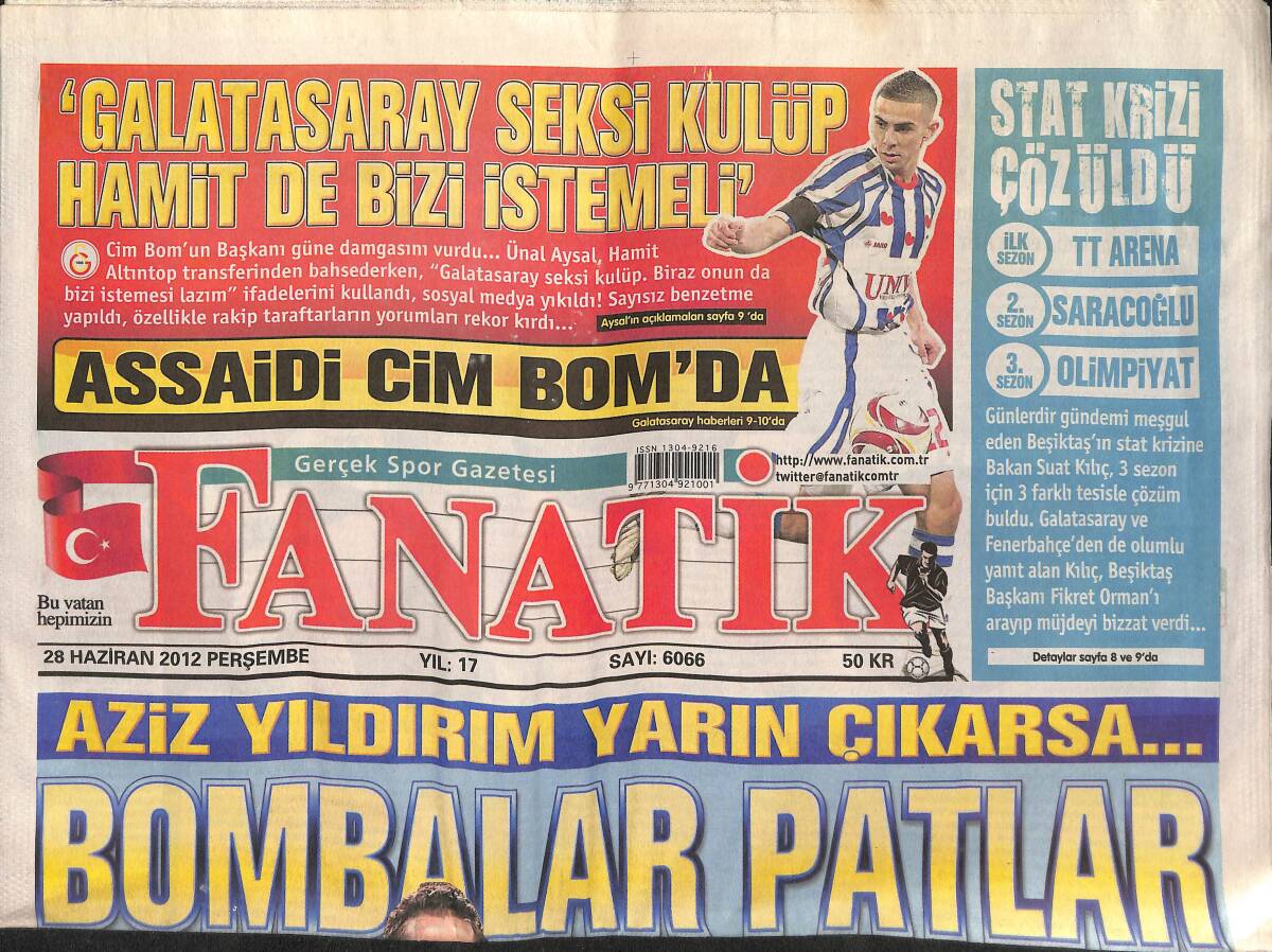 Fanatik Gazetesi 28 Haziran 2012 - Cüneyt Çakır'dan Süper Final! - Aziz Yıldırım Yarın Çıkarsa Bomba Patlar! GZ137406 - 1