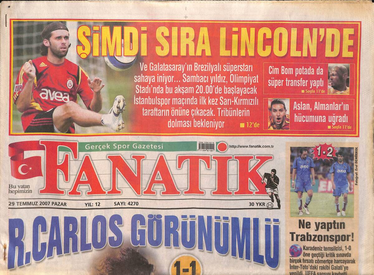 Fanatik Gazetesi 29 Temmuz 2007 - Şimdi Sıra Lincoln'de - Carlos'la 89 Dakika - Bursaspor GZ153777 - 1