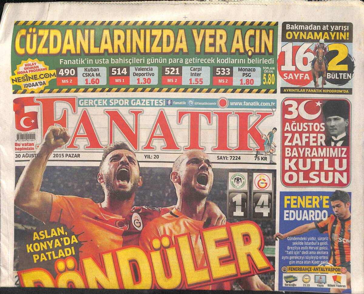 Fanatik Gazetesi 30 Ağustos 2015 - Eduardo Bombası - Galatasaray , Konya'da Patladı GZ159492 - 1