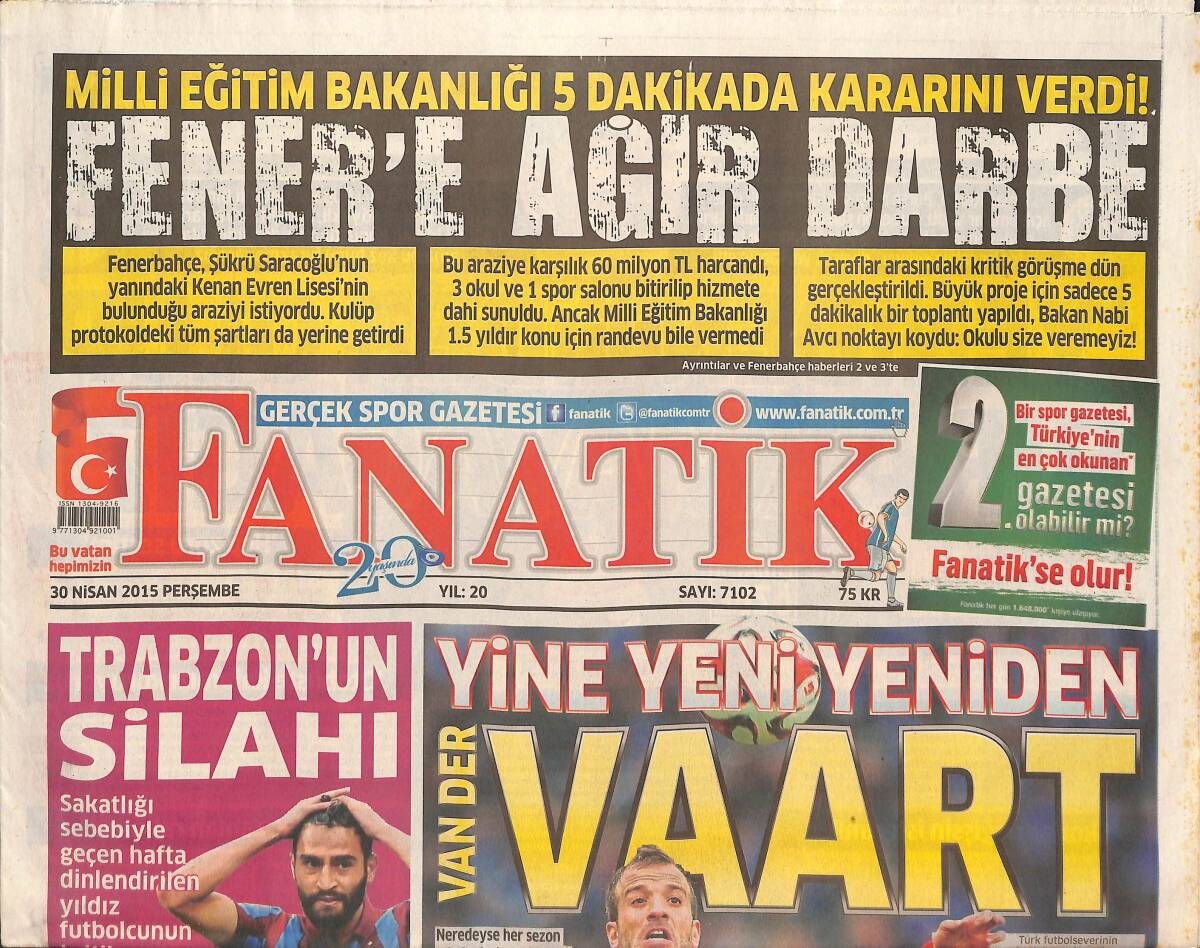 Fanatik Gazetesi 30 Nisan 2015 - Fenerbahçe'ye Lise Şoku - Aslan'dan Fernandao İçin Dev Adım GZ136060 - 1