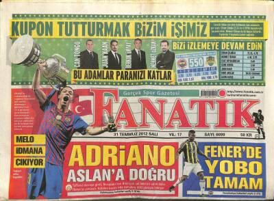 Fanatik Gazetesi 31 Temmuz 2012 - Adriano Aslana Doğru, Fenerde Yobo Tamam GZ107359 - 1