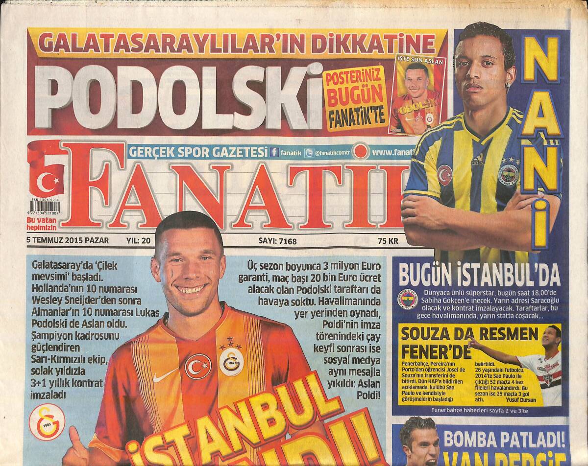 Fanatik Gazetesi 5 Temmuz 2015 - Souza'da Resmen Fener'de - Galatasaray Dev Alıyor ! - Podolski Dev Boy Poster GZ159764 - 1