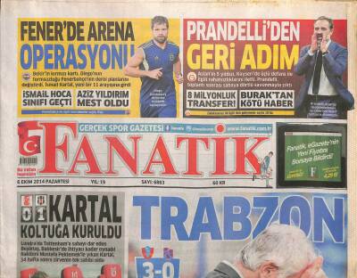 Fanatik Gazetesi 6 Ekim 2014 - Prandelliden Geri Adım - Halilhodziçten İhanet İddiası GZ106190 - 1