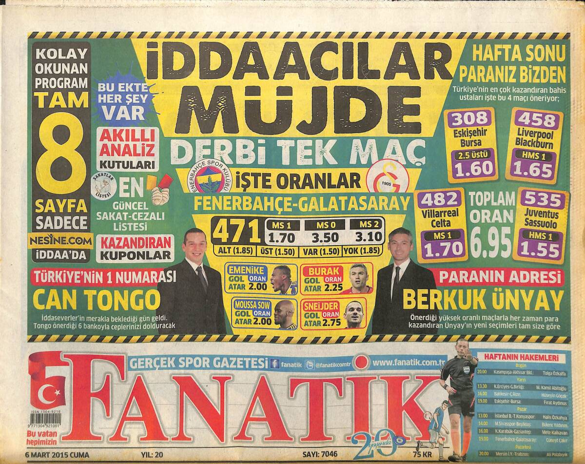 Fanatik Gazetesi 6 Mart 2015 - İsmail Kartal: Kadıköy'de Ayakları Titreyecek - Ersun Yanal Trabzon'da Kalıyor GZ155277 - 1