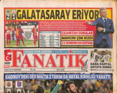 Fanatik Gazetesi 7 Ekim 2013 - Galatasaray Eriyor - Mancininin Elindeki Sır Dikkat Çekti ! GZ124481 - 1