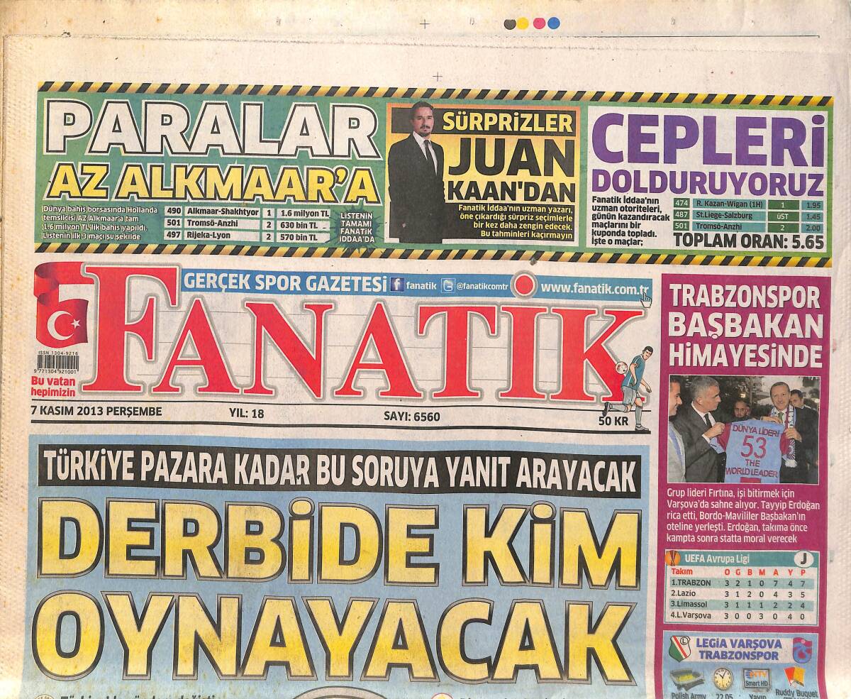 Fanatik Gazetesi 7 Kasım 2013 - Türkiye Pazara Kadar Bu Soruya Yanıt Arayacak - Trabzonspor Başbakan Himayesinde GZ137197 - 1