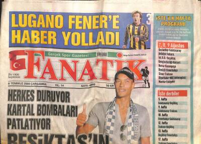 Fanatik Gazetesi 8 Temmuz 2009 - Beşiktaşın Ferrarisi Geldi GZ104549 - 1