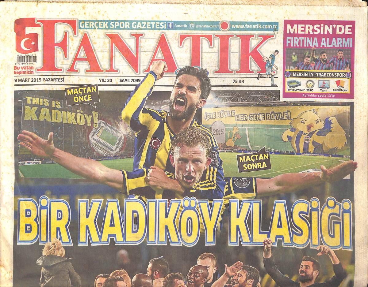 Fanatik Gazetesi 9 Mart 2015 - Atiba İle Sözleşme Pazarlığı Sürüyor - Dirk Kuyt Bildiğiniz Gibi GZ159465 - 1