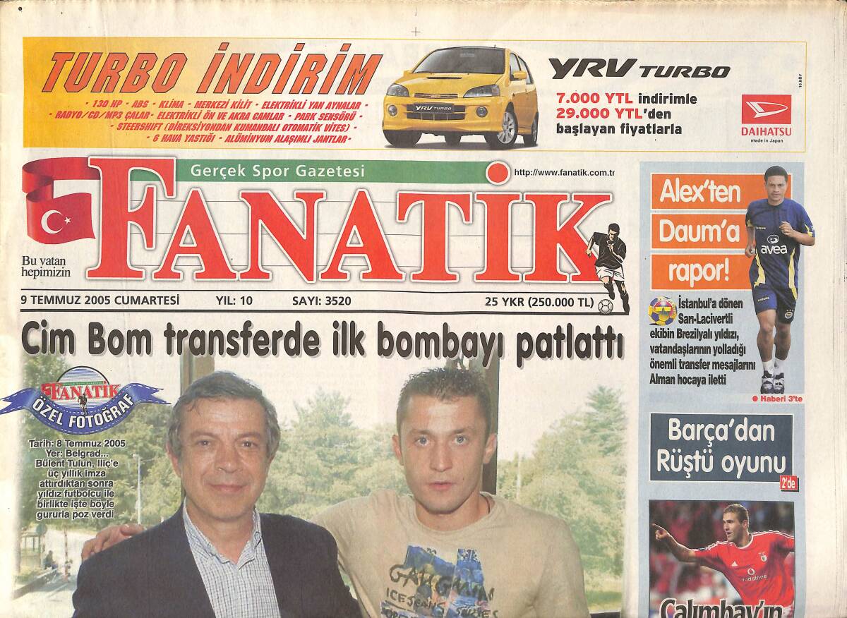 Fanatik Gazetesi 9 Temmuz 2005 - Cimbom Transferde İlk Bombayı Patlattı - Barça'dan Rüştü Oyunu - Doğuştan Kartal Gökhan Zan GZ137983 - 1