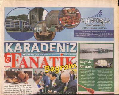 Fanatik Gazetesi Karadeniz Eki 5 Ekim 2013 - Rizede Çay Çarşısı Kuruluyor - Trabzon Hasırını Dünya Tanıyacak GZ124483 - 1