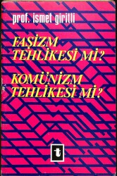 Faşizm Tehlikesi Mi? Komünizm Tehlikesi Mi? KTP2911 - Gökçekoleksiyon