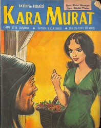 Fatih'in Fedaisi Kara Murat 15 Mart 1978 Radenpur Bakiresi Sayı 216 NDR91477 - Gökçekoleksiyon