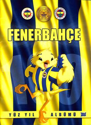 FENERBAHÇE YÜZ YIL ALBÜMÜ ÇIKARTMA ALBÜMÜ KTP3073 - 1