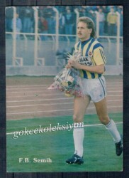 Fenerbahçeli Semih Kartpostal KRT4353 - Gökçekoleksiyon