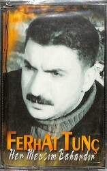 Ferhat Tunç - Her Mevsim Bahardır Kaset (Sıfır Kaset) KST29010 - 1