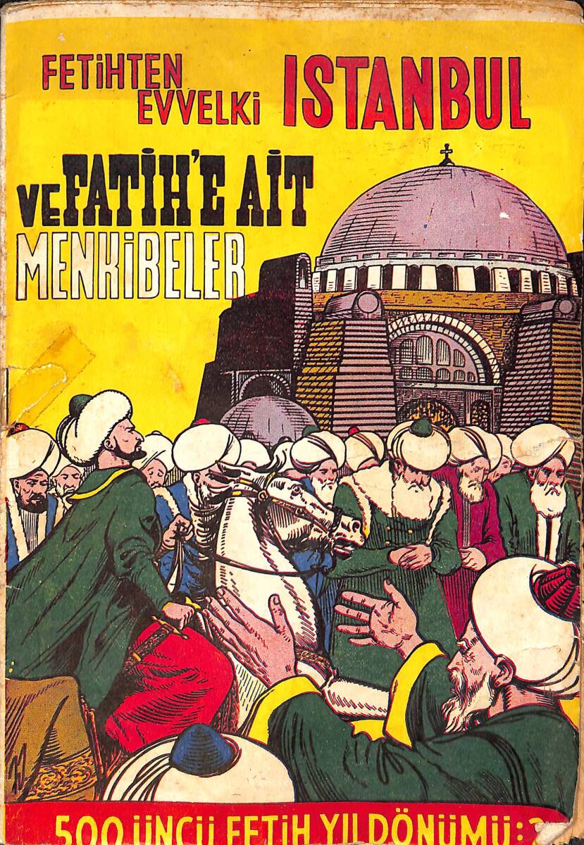 Fetihten Evvelki İstanbul ve Fatih'e Ait Menkibeler - 500 Fetih Yıldönümü: 2 NDR99326 - 1