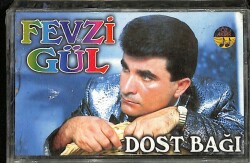 Fevzi Gül - Dost Bağı Kaset KST18545 - 1