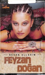 Feyzan Doğan - Neden Allahım Kaset (İkinci El) KST22457 - 1