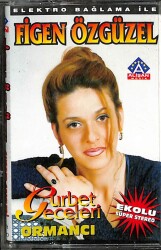 Figen Özgüzel *Gurbet Geceleri * Kaset KST18635 - 1