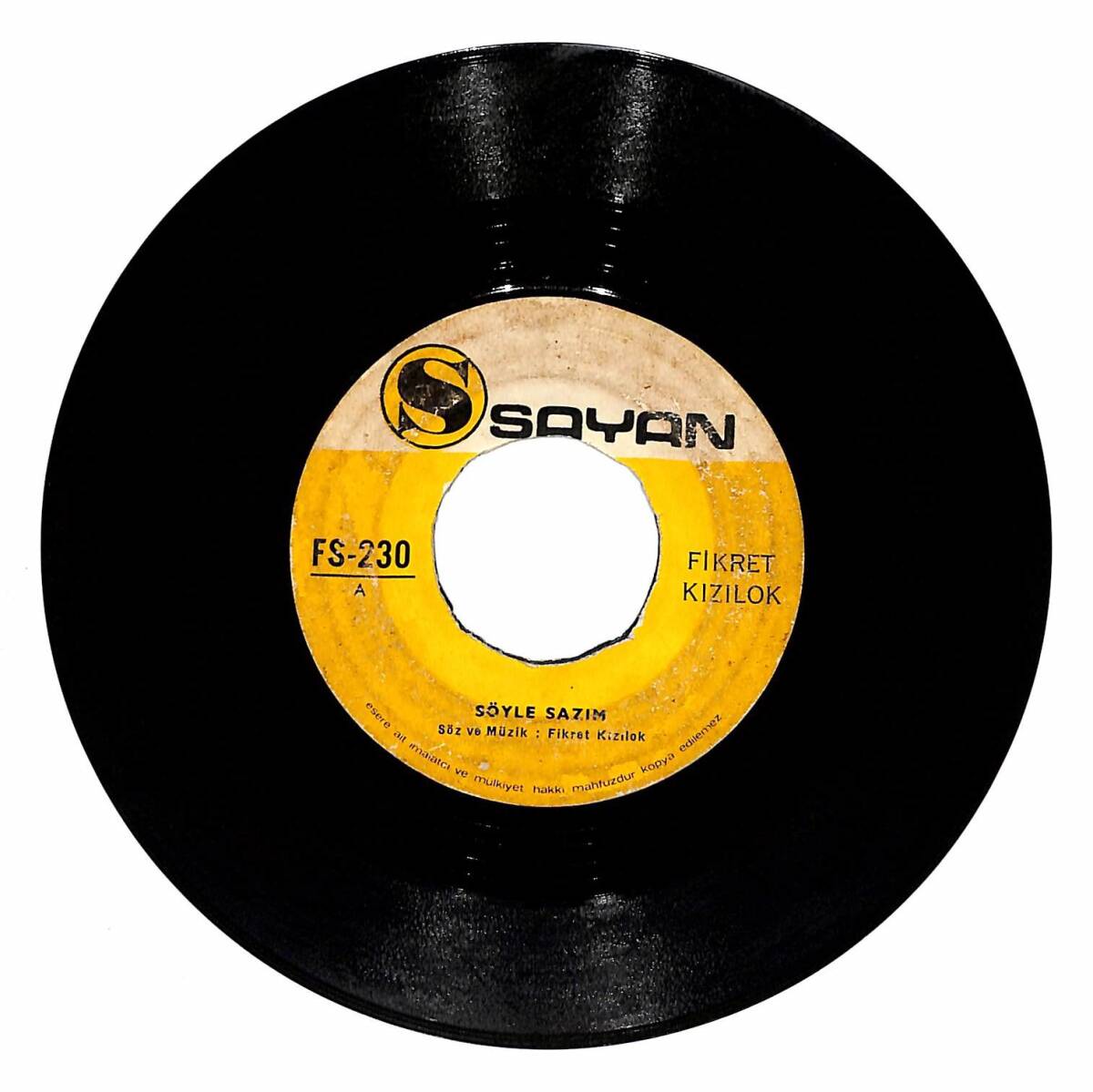 Fikret Kizilok – Söyle Sazim & Güzel Ne Güzel Olmuşsun 45′lik Plak (10/7) PLK27410 - 1