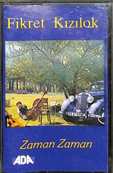 Fikret Kızılok – Zaman Zaman Orijinal Kaset (İkinci El) * ADA Müzik - Mavi Bandrol - 1986 * KST29962 - Gökçekoleksiyon
