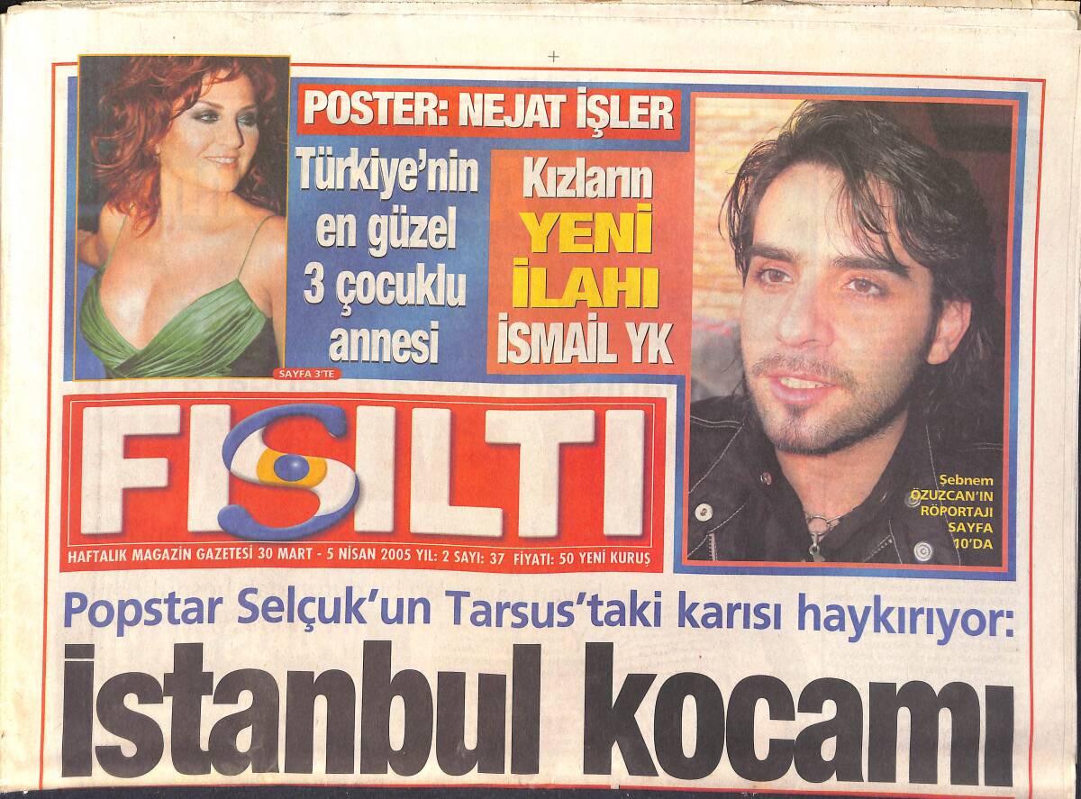 Fısıltı Gazetesi 30 Mart - 5 Nisan 2005 - Beren Saat: Şöhret Beni Asla Değiştiremez - Tuğba Ekinci Kışlalara Mesaj Yolladı GZ3189 - 1