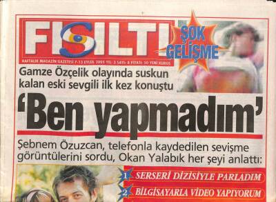 Fısıltı Gazetesi 7-13 Eylül 2005 - Altın Oscar Ödülünü Orhan Gencebay Kazandı - Tarkanın Baldızı Herkesi Çok Şaşırttı GZ96489 - 1