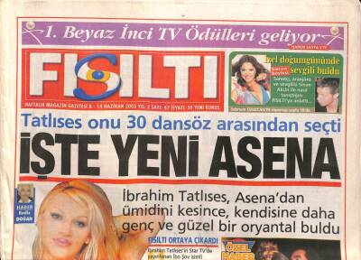 Fısıltı Gazetesi 8-14 Haziran 2005 - İbrahim Tatlıses , Asenadan Ümidini Kesince , Kendisine Daha Genç Ve Güzel Bir Oryantal Buldu GZ96868 - 1