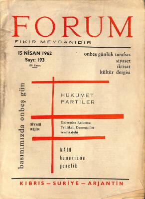 Forum Fikir Meydanıdır 15 Nisan 1962 Sayı193 Hükümet Partililer - Nato Hümanisma Gençlik NDR81518 - 1